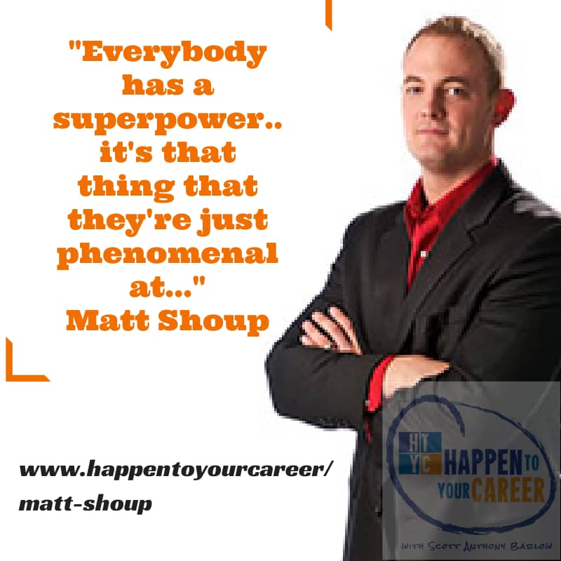 Matt Shoup, Happen To Your Career, HTYC